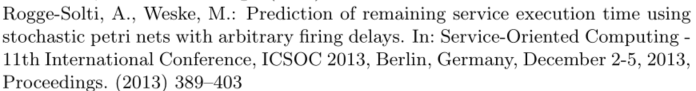 Prediction of remaining service execution time using stochastic petri nets with arbitrary firing delays